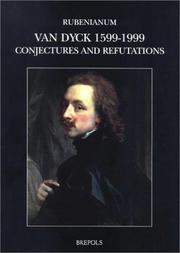 Cover of: Van Dyck 1599-1999: Conjectures and Refutations (Museums at the Crossroads, 8)