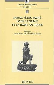 Cover of: Dieux, Fetes, Sacre Dans LA Grece Et LA Rome Antiques: Actes Du Colloque Tenue Luxembourg du 24 au 26 octrobre 1999 (Homo Religiosus)