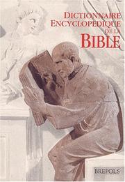 Dictionnaire encyclopédique de la Bible by Centre Informatique et Bible