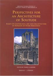 Cover of: Perspectives For An Architecture Of Solitude: Essays On Cistercians, Art And Architecture in Honour of Peter Fergusson (Medieval Church Studies)