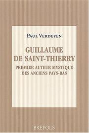 Cover of: Guillaume De Saint-Thierry: Premier Auteur Mystique Des Anciens Pays-Bae