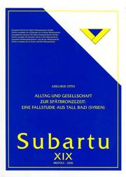 Cover of: Alltag Und Gesellschaft Zur Spaetbronzezeit: Eine Fallstudie Aus Tall Bazi (Syrien) (Subartu)