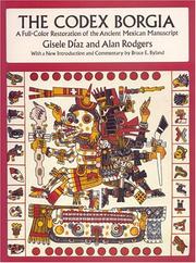 Cover of: The Codex Borgia: a full-color restoration of the ancient Mexican manuscript