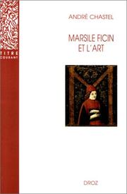 Cover of: Marsile Ficin et l'art by a Chastel