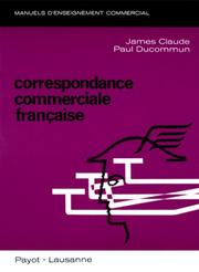Correspondance commerciale française by James Claude, Paul Ducommun