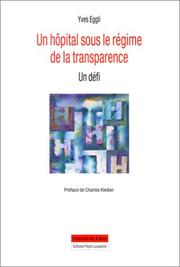 Un hôpital sous le régime de la transparence by Yves Eggli