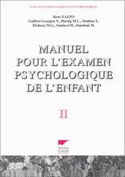 Manuel pour l'examen psychologique de l'enfant by René Zazzo