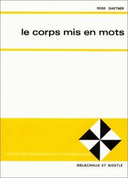 Cover of: Le corps mis en mots by Rose Gaetner