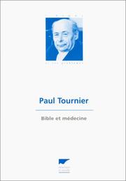 Bible et médecine by Paul Tournier