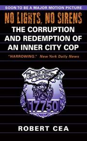 Cover of: No Lights, No Sirens: The Corruption and Redemption of an Inner City Cop