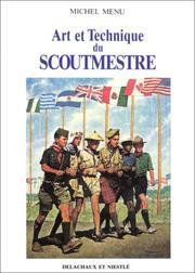 Cover of: Art et technique du scoutmestre