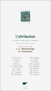 Cover of: L'Attribution by Jean-Claude Deschamps, A. (Alain) Clémence, Jean-Claude Deschamps, A. (Alain) Clémence