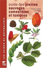 Cover of: Guide des plantes sauvages comestibles et toxiques