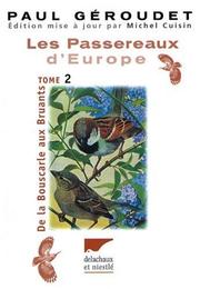 Cover of: Les passereaux d'Europe, tome 2