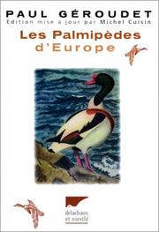 Cover of: Les palmipèdes d'Europe / Paul Géraudet ;-- planches--de Robert Hainard,--dessins de R. Hainard, M. Reichel et P. Barruel by Geroudet/Paul
