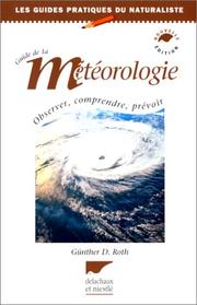 Cover of: Guide de la météorologie : théorie et pratique, 3e édition