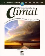 Cover of: L'Encyclopédie du Climat: La Dynamique, les phénomènes, l'histoire, les régions, l'avenir