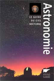 Cover of: L'Astronomie : Le Guide du ciel nocturne