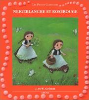 Cover of: Neigeblanche et Roserouge by Brothers Grimm, Wilhelm Grimm, Vlasta Baránková