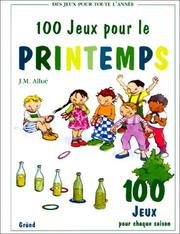 Cover of: 100 jeux pour le printemps