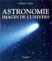 Cover of: Astronomie, image de l'univers