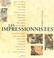 Cover of: Les impressionnistes
