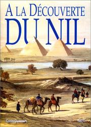Cover of: A la découverte du Nil