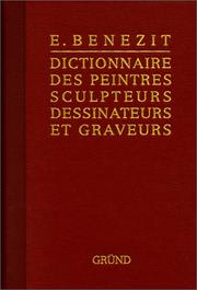 Cover of: Bénézit, dictionnaire des peintres, sculpteurs, dessinateurs et graveurs, tome 3