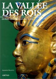 Cover of: La Vallée des Rois, les temples et les nécropoles thébaines