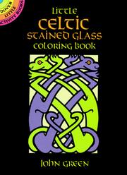 Cover of: Little Celtic Stained Glass Coloring Book by John Green