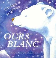 Cover of: Ours blanc by Catherine Allison, Piers Harper