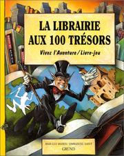 Cover of: La librairie aux 100 trésors by Jean-Luc Bizien, Emmanuel Saint