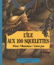 Cover of: L'île aux 100 squelettes by Patrick Burston, Sandrine Gestin