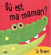 Cover of: Où est ma maman?