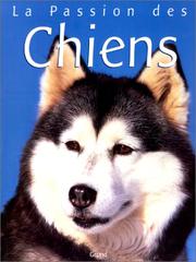 Cover of: La Passion des chiens