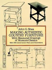 Cover of: Making authentic country furniture: with measured drawings of museum classics