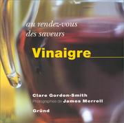 Cover of: Au rez-vous des saveurs : Vinaigre