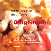 Cover of: Au rez-vous des saveurs : Gingembre