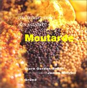 Cover of: Au rez-vous des saveurs : Moutarde
