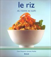 Cover of: Le riz by Clare Ferguson