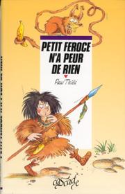 Cover of: Petit Féroce n'a peur de rien