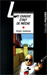 Cover of: Le chauve était de mèche