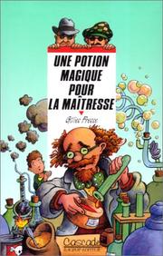 Cover of: Une potion magique pour la maîtresse
