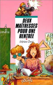 Cover of: Deux maîtresses pour une rentrée