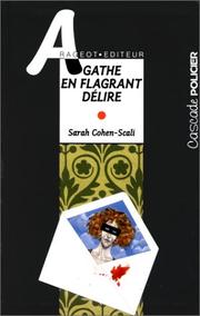 Cover of: Agathe en flagrant délire by Sarah Cohen-Scali