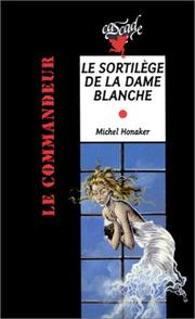 Cover of: Le sortilège de la Dame Blanche