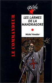 Cover of: Les Larmes de la mandragore by Michel Honaker