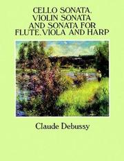 Cover of: Cello Sonata, Violin Sonata and Sonata for Flute, Viola and Harp