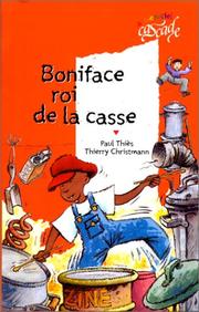 Boniface, roi de la casse by Paul Thies