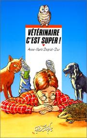 Cover of: Vétérinaire c'est super!